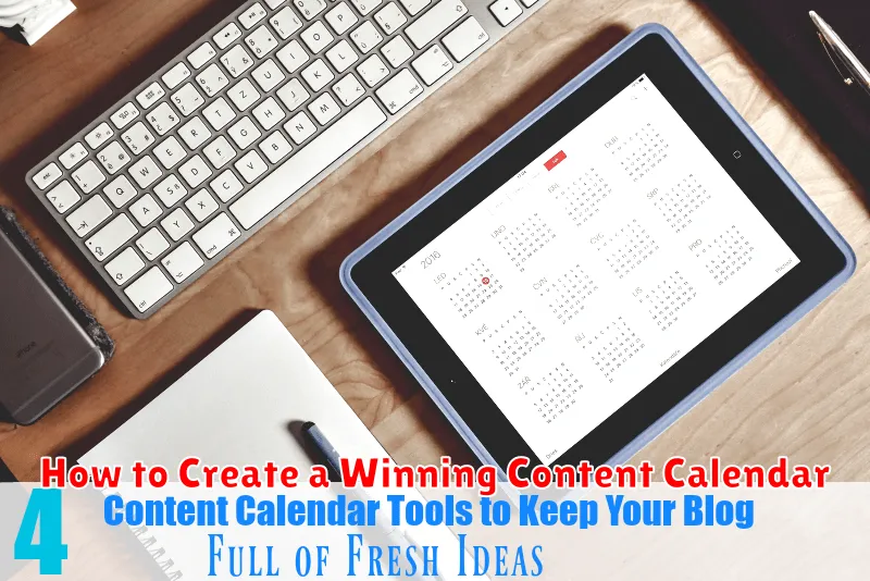 How to Create a Winning Content Calendar
